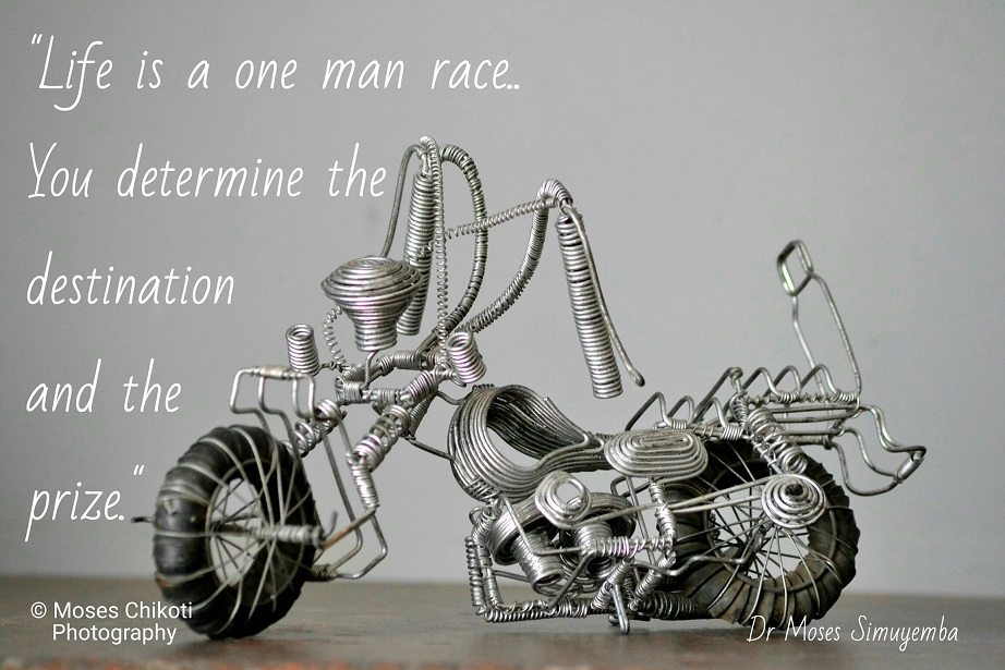 inspiration and motivation quote. Dr Moses Simuyemba. Wire bike.