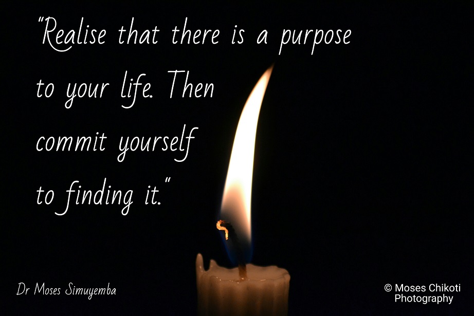 purpose quotes, quotes on purpose, dr moses simuyemba, motivation for dreamers