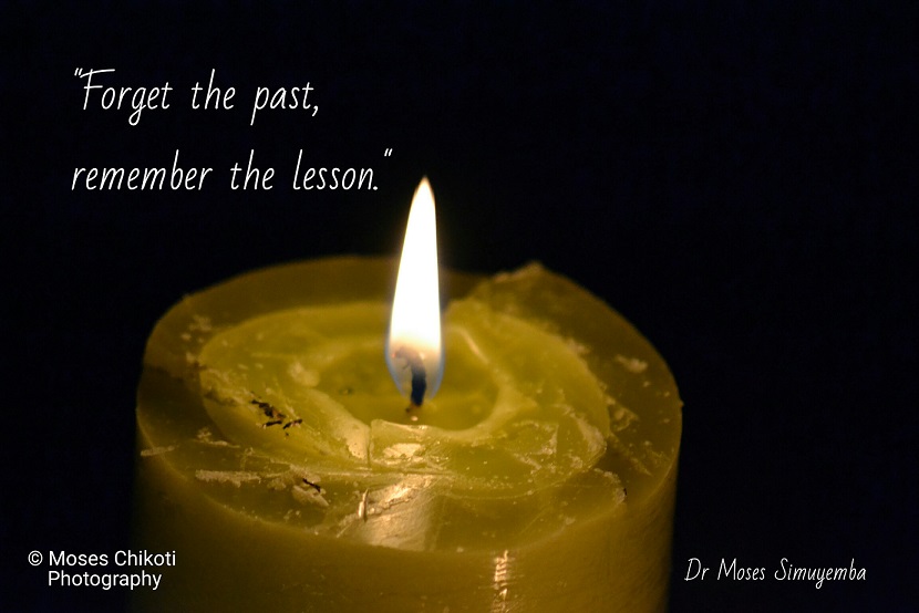 inspiration quotes - remember the lesson. Dr Moses Simuyemba