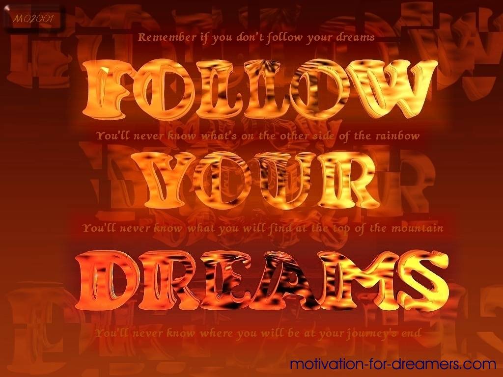 motivation for dreamers - follow your dreams