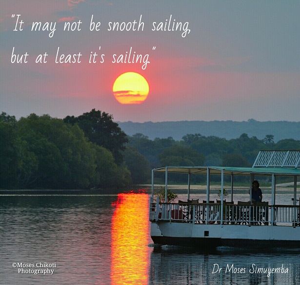 Short inspirational quotes - it may not be smooth sailing, but at least it's sailing. Dr Moses Simuyemba